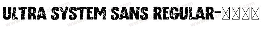 Ultra System Sans Regular字体转换